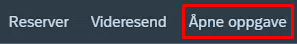Bildet viser knappen Åpne oppgave